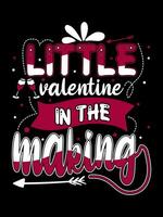 liten valentine i de framställning hjärtans dag text t-shirt typografi vektor