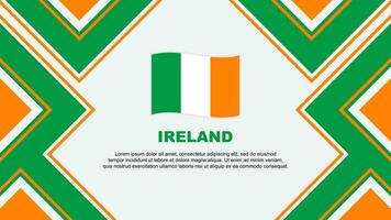 Irland Flagge abstrakt Hintergrund Design Vorlage. Irland Unabhängigkeit Tag Banner Hintergrund Vektor Illustration. Irland Vektor