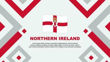 nordlig irland flagga abstrakt bakgrund design mall. nordlig irland oberoende dag baner tapet vektor illustration. nordlig irland mall