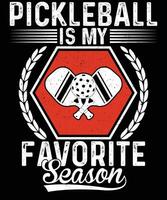 Pickleball ist meine Liebling Jahreszeit t Hemd Design vektor