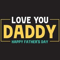 Liebe Sie Vati glücklich Vaters Tag vektor