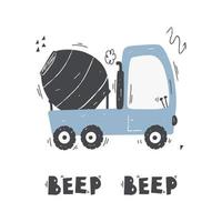 süßer Cartoon-Mischer mit Schriftzug - Beep Beep. Vektor handgezeichnete Farbe Kinderillustration, Poster. Gebäudeausrüstung. lustiger Bautransport.