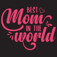 bäst mamma i de värld, bäst mamma, matte dag vektor