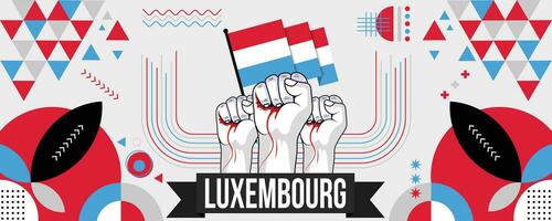 Luxemburg National oder Unabhängigkeit Tag Banner zum Land Feier. Flagge von Luxemburg mit angehoben Fäuste. modern retro Design mit Typorgaphie abstrakt geometrisch Symbole. Vektor Illustration.