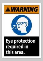 Warnschild Augenschutz in diesem Bereich erforderlich vektor