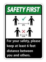 Sicherheit halten Sie zuerst einen Abstand von 6 Fuß ein. Halten Sie zu Ihrer Sicherheit einen Abstand von mindestens 6 Fuß zwischen Ihnen und anderen Personen ein. vektor