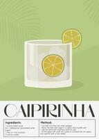 Caipirinha Cocktail garniert mit Scheibe von Zitrone und Limette Keile. klassisch alkoholisch Getränk Rezept. Sommer- Aperitif Poster. minimalistisch modisch drucken mit alkoholisch trinken. Vektor eben Illustration.