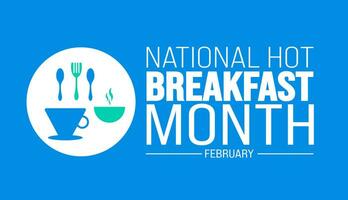Februar ist National heiß Frühstück Monat Hintergrund Vorlage. Urlaub Konzept. Hintergrund, Banner, Plakat, Karte, und Poster Design Vorlage. vektor