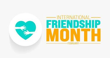 Februar ist International Freundschaft Monat Hintergrund Vorlage. Urlaub Konzept. Hintergrund, Banner, Plakat, Karte, und Poster Design Vorlage mit Text Inschrift und Standard Farbe. Vektor