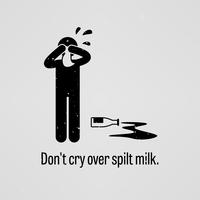 Gråt inte över delad mjölk. vektor