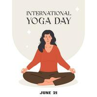 International Yoga Tag Platz Poster. modisch Banner zum Yoga Tag. Frauen meditieren im Yoga Lotus Haltung. mental Gesundheit Karte zum Wellness Center oder Yoga Studio. Vektor Illustration im eben Stil.