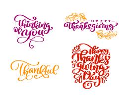 Satz von Kalligraphiesätzen Denken an Sie, Happy Thanksgiving, Dankbar, Happy Thanksgiving Day. Feiertags-Familien-positiver Text zitiert Beschriftung. Postkarten- oder Plakatgrafikdesign-Typografieelement. Hand geschriebener Vektor