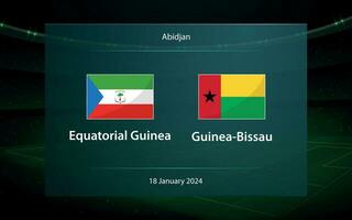 äquatorial Guinea vs. Guinea-Bissau. Fußball Anzeigetafel Übertragung Grafik vektor