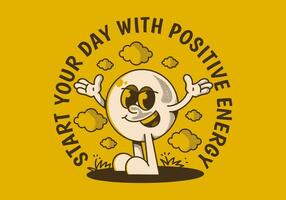 Start din dag med positiv energi. boll huvud karaktär med händer upp och Lycklig uttryck vektor