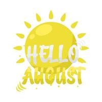 Hallo August Text mit Sonne Sommer- Illustration vektor