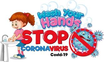 Waschen Sie Ihre Hände Stoppen Sie das Coronavirus-Banner mit einem Mädchen, das sich die Hände auf weißem Hintergrund wäscht vektor