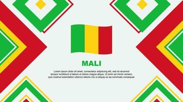 Mali Flagge abstrakt Hintergrund Design Vorlage. Mali Unabhängigkeit Tag Banner Hintergrund Vektor Illustration. Mali Unabhängigkeit Tag