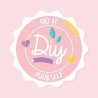 DIY do it yourself Abzeichen vektor