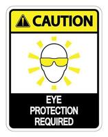 försiktighet ögonskydd krävs väggskylt på vit bakgrund vektor