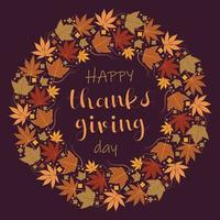 Handgezeichneter Happy Thanksgiving Day Wunsch geschrieben mit eleganter kalligraphischer Schrift und dekoriert mit Herbstlaubkränzen vektor