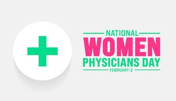 februari är nationell kvinnor physicians dag bakgrund mall. Semester begrepp. bakgrund, baner, plakat, kort, och affisch design mall med text inskrift och standard Färg. vektor