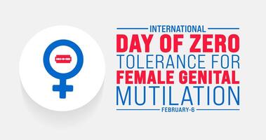 februari är internationell dag av noll tolerans för kvinna genital stympning bakgrund mall. Semester begrepp. bakgrund, baner, plakat, kort, och affisch design mall med text inskrift vektor
