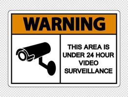 varning detta område är under 24-timmars videoövervakning tecken på transparent bakgrund vektor