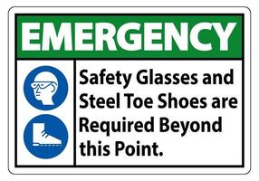 Darüber hinaus sind eine Schutzbrille für Notschilder und Stahlkappenschuhe erforderlich vektor