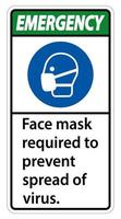 Notfall-Gesichtsmaske erforderlich, um die Ausbreitung des Viruszeichens auf weißem Hintergrund zu verhindern vektor