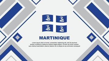 Martinique Flagge abstrakt Hintergrund Design Vorlage. Martinique Unabhängigkeit Tag Banner Hintergrund Vektor Illustration. Martinique Flagge