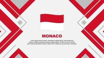 Monaco Flagge abstrakt Hintergrund Design Vorlage. Monaco Unabhängigkeit Tag Banner Hintergrund Vektor Illustration. Monaco Illustration