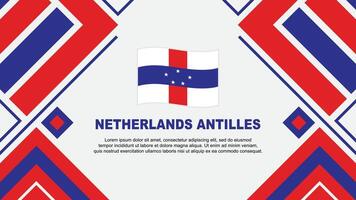 Niederlande Antillen Flagge abstrakt Hintergrund Design Vorlage. Niederlande Antillen Unabhängigkeit Tag Banner Hintergrund Vektor Illustration. Flagge