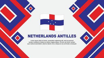 Niederlande Antillen Flagge abstrakt Hintergrund Design Vorlage. Niederlande Antillen Unabhängigkeit Tag Banner Hintergrund Vektor Illustration. Karikatur