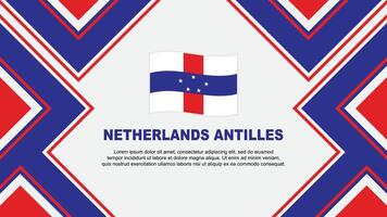 Niederlande Antillen Flagge abstrakt Hintergrund Design Vorlage. Niederlande Antillen Unabhängigkeit Tag Banner Hintergrund Vektor Illustration. Vektor