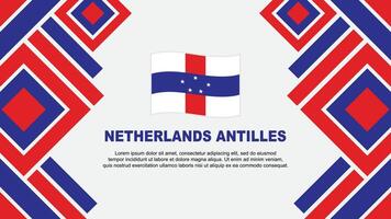 Niederlande Antillen Flagge abstrakt Hintergrund Design Vorlage. Niederlande Antillen Unabhängigkeit Tag Banner Hintergrund Vektor Illustration