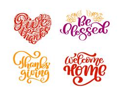 Set med kalligrafi fraser Ge tack, bli välsignad, tacksägelsedag, välkomsthem. Holiday Family Positiva citat bokstäver. Vykort eller affisch grafisk design typografi element. Handskriven vektor