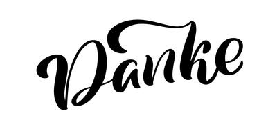 Vektor handtecknad bokstäver Danke. Elegant modern handskriven kalligrafi med tacksam citat. Tack Deutsch Ink illustration. Typografiaffisch på vit bakgrund. För kort, inbjudningar, utskrifter mm