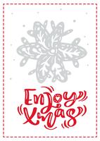 Julskandinaviska hälsningskort med njut av xmas kalligrafi bokstäver text. Handritad vektor illustration av snöflinga. Isolerade föremål