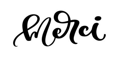 Vektor handtecknad märkning Merci. Elegant modern handskriven kalligrafi med tacksam citat på franska. Tack bläckillustrationen. Typografiaffisch på vit bakgrund. För kort, inbjudningar, utskrifter mm