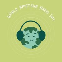 Welt Amateur Radio Tag. kawaii Globus mit Kopfhörer und Radio Wellen. Radio Rundfunk. eben Stil Vektor Illustration zum Netz, Banner, Kampagne, Sozial Medien Post.