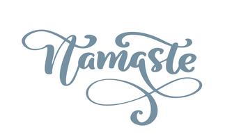 Hand gezeichnetes Text namaste Kartenyoga. Schönes Grußbeschriftungsplakat verkratzte Kalligraphiewort. Isoliert auf weißem hintergrund. Positives Zitat. Moderne Bürstenkalligraphie. T-Shirt-Druck vektor