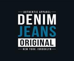 denim jeans typografi vektor t-shirt design