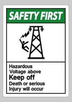 Sicherheit zuerst gefährliche Spannung oben halten Tod oder schwere Verletzung ein Symbolzeichen vektor