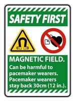 säkerhets första magnetfält kan vara skadligt för pacemaker-bärare. pacemaker-bärare. stanna kvar 30 cm vektor