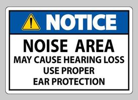 Hinweisschild Lärmbereich kann zu Gehörverlust führen Verwenden Sie einen geeigneten Gehörschutz vektor