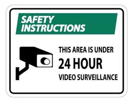 säkerhetsinstruktioner detta område är under 24 timmars videoövervakningssymbol tecken isolerad på vit bakgrund, vektorillustration vektor
