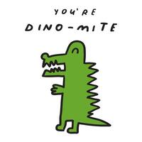 komisch Handschrift Phrase - - du bist Dino-Milbe. süß Dinosaurier. eben Vektor Design auf Weiß Hintergrund.