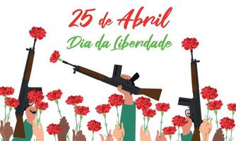 portugal frihet dag. händer håll blommor, en röd nejlika är infogad in i de tunna av en gevär. symbol av seger och rotation. översättning av de text. 25 april. frihet dag. vektor