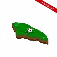 isometrisch Karte von Honduras mit Fußball Feld. Fußball Ball im Center von Fußball Tonhöhe. vektor