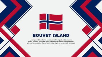 bouvet Insel Flagge abstrakt Hintergrund Design Vorlage. bouvet Insel Unabhängigkeit Tag Banner Hintergrund Vektor Illustration. bouvet Insel Banner